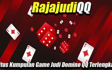 RajaJudiQQ Situs Judi Online Domino QQ Terbaik No 1 Di Asia.